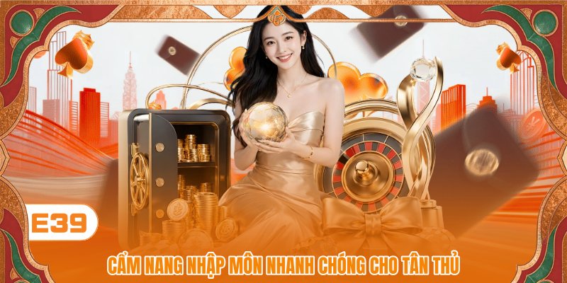 Cẩm nang nhập môn nhanh chóng cho tân thủ