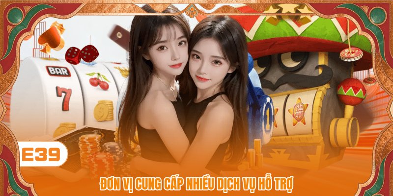 Đơn vị cung cấp nhiều dịch vụ hỗ trợ Đơn vị cung cấp nhiều dịch vụ hỗ trợ