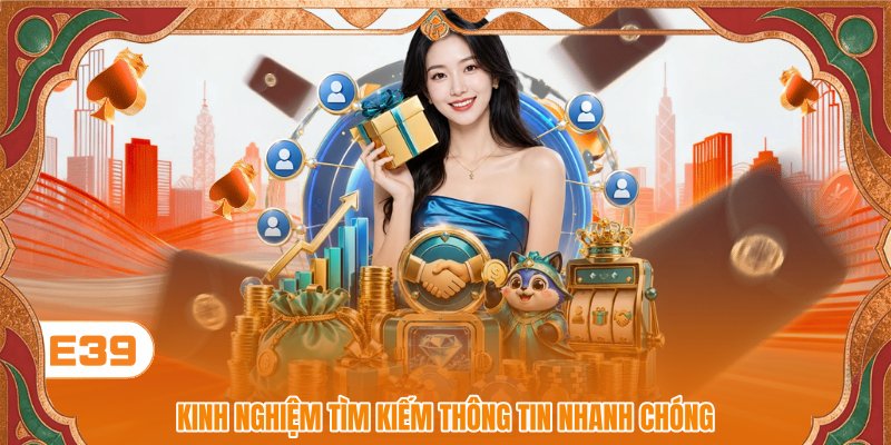 Kinh nghiệm tìm kiếm thông tin nhanh chóng