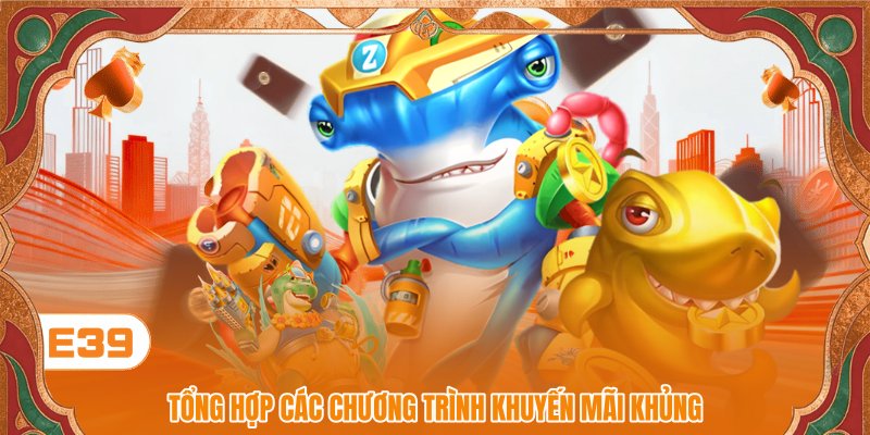 Tổng hợp các chương trình khuyến mãi khủng Tổng hợp các chương trình khuyến mãi khủng